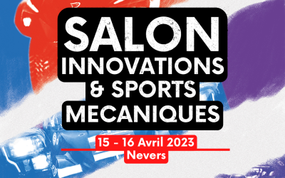 Salon Innovations et Sports Mécaniques, les 15 et 16 avril